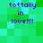 Pixelated green and cyan background with blue text reading "tottally in love!!!!" arranged in four identical quadrants