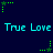 Dark blue background with repeated cyan 'True Love' text and green star-shaped pixel animations.