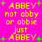 Pixelated yellow text on bright pink background with green starbursts, repeating 'ABBEY not abby or obbie just ABBEY' in multiple arrangements.