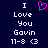 A dark blue background displays white pixelated text reading "I Love You Gavin 11-8 <3" with a pink pixelated heart symbol above the text.