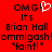 Red background with pixelated text and a white heart symbol; 'OMG!' appears above 'It's Brian Hall om migash!omigash! 'faint!' in black letters.