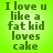 Static pixelated green text on bright lime background reading "I love u like a fat kid loves cake" with no visible characters or additional elements.