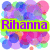 Pixelated image with vibrant multicolored background and purple text 'Rihanna' on a bright green banner.