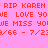 Pink background with red pixelated text reading 'RIP KAREN', 'WE LOVE YOU', 'WE MISS YOU', and '8/66 - 7/23/66 - 7/23' with blue highlighted sections.
