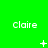 Green background with repeated white text 'Claire' and changing symbols below each instance.