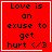 Red square icon with black text reading "Love is an excuse to get hurt <3" and a white pixelated cursor overlay on the right side.