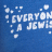 Blue background with white pixelated text reading 'EVERYONE LOVES A JEWISH GIRL' and scattered small white dots, featuring a blue heart icon in the bottom-right corner.