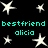 Black background with white star shapes and cyan text reading 'bestfriend' and 'alicia' in pixelated font.