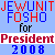 Pixelated text displays 'JEWUNIT FOSHO for President 2008' in red and blue on a light blue background with alternating color patterns.