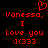 Red pixelated text on black background reads 'Vanessa, I Love you :}<333' with a heart symbol above the name.