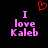 Pixelated text 'I love Kaleb' in pink with a red heart symbol above, displayed on black background.
