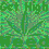 Animated green cannabis plant with repeating text 'Get High' and 'Weed' in pixelated font over a distorted background.