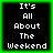 Four identical pixelated text arranged in a , each displaying "It's All About The Weekend" in white block letters on a black background with a bright green border
