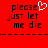 Red background with black pixelated text reading 'please just let me die' and a white heart symbol replacing the letter 'o' in 'please'.