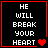 A 4-frame animated contact sheet showing a pixel art icon with red borders, black background, white text reading "HE WILL BREAK YOUR HEART," and varying heart symbols across frames.