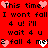 Red background with black pixelated text repeating 'This time, I won't fall 4 u! i'll wait 4 u' and heart symbols in pink and white.