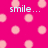 Pink background with light pink polka dots and white pixelated text reading 'smile... like no one broke your heart' in two