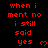 Red pixelated text on black background reads "when i ment no i still said yes" with small red heart symbols, arranged in a pattern across multiple and