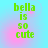 Green pixelated text 'bella is so cute' on a cyan background with pink gradient, displayed in four identical quadrants.