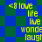 Blue and green checkered background with yellow text reading '<8 love', 'life', 'live', 'wonde', 'laugt' repeated in a pattern