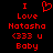 Red pixelated text and symbols on black background with heart symbol above 'I Love Natasha' phrase.