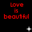 Red text 'Love is beautiful' repeated across a black background with white star-like shapes scattered throughout.