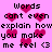 Pixelated text repeats 'Words cant even explain how you make me feel <3' over pink background with floating hearts.