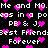 Static pixel art with white text and pink hearts on black background, repeating phrases like 'Me and MO', 'PB & J', 'Best Friend', and 'Forever'.