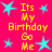 Pixelated birthday-themed icon with bright pink background, yellow text repeating "Its My Birthday Go Me," and cyan stars scattered throughout.