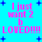 Pixelated text on cyan background with blue stars, reading 'I just want 2 b LOVED!!!!' in pink and purple hues across four repeated sections.