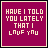 A 4x4 contact sheet of animated frames showing a pixelated text animation on a magenta background with the phrase "HAVE I TOLD YOU LATELY THAT I LOVE YOU" fading in and out across multiple frames.