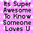 A static image with a pink background featuring white stars and repeated black text reading "Its Super Awesome To Know Someone Loves U" in multiple