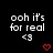 Pixelated text 'ooh it's for real' with '<3' and red heart symbol on black background, two identical frames side-by-side.
