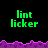 Green pixelated text 'lint licker' appears in multiple positions above and below a purple jagged horizontal line on black background, with one section of the lower area gray.