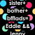 Black background with scattered colorful circles and crescent shapes; white text fragments including 'sister+', 'brother+', 'bffads=', 'Eddie &', 'jenny', 'i cant', 'i need u', 'there so', 'i can be', 'without u', '-Eddie' displayed in pixelated font.