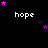 Black background with white text 'hope' repeated across the image, surrounded by pink and purple star shapes in various positions.