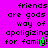 Pixelated text on split background with green and pink accents, displaying 'friends are gods way of apologizing for family!' in black block letters.
