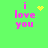 Green background with pink text 'i love you' and yellow pixelated symbols changing across frames.