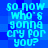 Blue pixelated text repeats 'so now who's gonna cry for you?' in a pattern with varying brightness levels