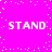 A static image with a bright pink background and white pixelated text reading "STAND" in four corners, surrounded by scattered white dots.