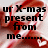 Red and white striped candy cane background with black text reading 'ur X-mas present from me......' on top left, 'will be a.....' on top right, 'HUG!!!!!!' in large letters below, and 'XOXO' at bottom center.