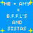 Blue background with white pixelated text and yellow starbursts, displaying 'ME + AMY = B.F.F.L'S AND SISTAS' in two identical