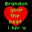 Green text reads 'Brandon your the best i luv u' over a red heart on black background, with two variations of heart size.