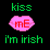 Animated sequence showing pink lips with 'mE' text, green 'kiss' and 'I'm irish' text, red X marks, and a yellow flame-like effect on black background.
