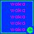 Blue background with pink 'waka' text repeated vertically in four , each bordered by green lines and featuring a small green pixelated shape at the bottom right