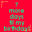 Red background with green text reading '7 more days til my birthday!' repeated in a , surrounded by yellow and orange star-shaped decorations