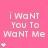 Pink background with repeated text "i WAnT You To WAnT Me" and white star symbols in a pattern