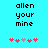 Pixelated text 'allen your mine' in black on cyan background with pink and gray heart symbols below, two identical frames side-by-side.