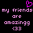 Pixelated pink text on black background with a heart symbol above the words 'my friends are amazing <33'