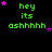Green text 'hey its ashhhhh' on black background with pink stars, some stars move across frames.